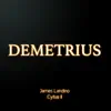 James Landino - Demetrius (Cytus II) - Single